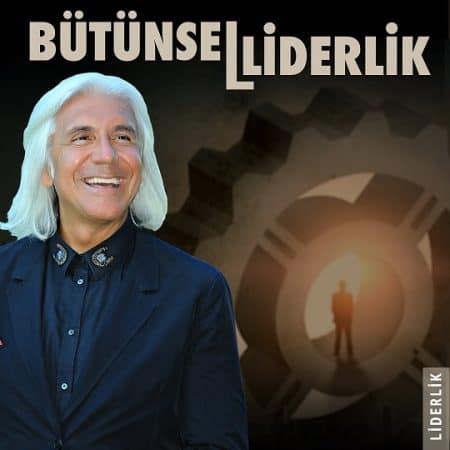 Bütünsel Liderlik *