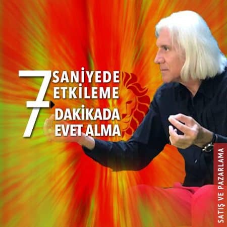 Etkileme Sanatı: 7 Saniyede Etkileme ve Evet Alma