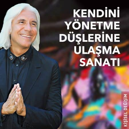 Kendini Yönetme ve Düşlerine Ulaşma Sanatı