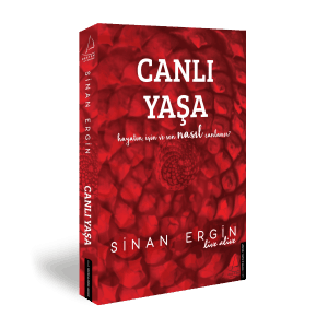 Sinan ERGİN - Canlı Yaşa