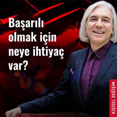 Başarılı olmak için neye ihtiyaç var? *