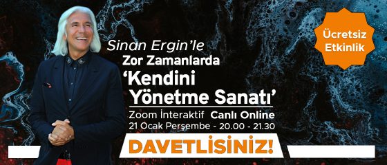 Sinan Ergin’le Zor Zamanlarda ‘Kendini Yönetme Sanatı’