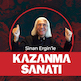 Sinan Ergin’le Kazanma Sanatı