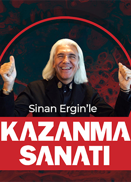 Sinan Ergin’le Kazanma Sanatı