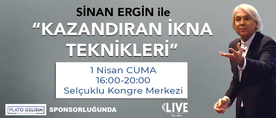 Sinan Ergin'le Kazandıran İkna Teknikleri - Konya