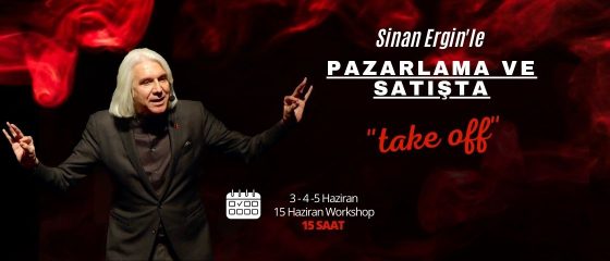 Sinan Ergin’le Pazarlama ve Satışta Take Off