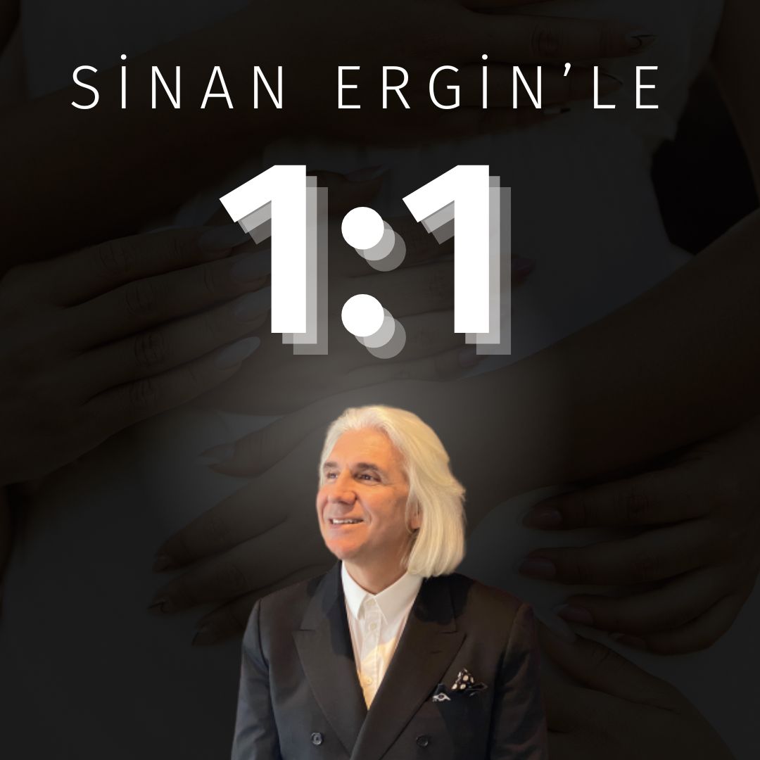 Sinan Ergin’le 1:1