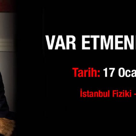 Var Etmenin Gücü – 17.01.2026