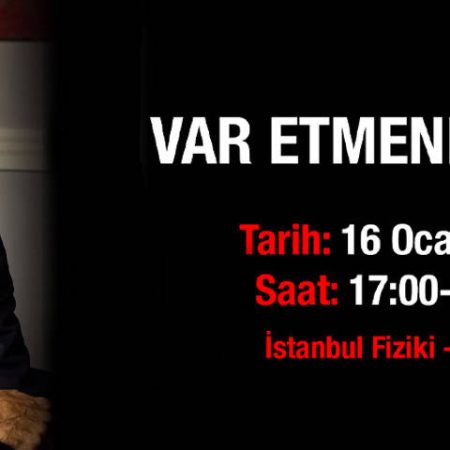Var Etmenin Gücü – İstanbul