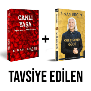Canlı Yaşa ve Var Etmenin Gücü